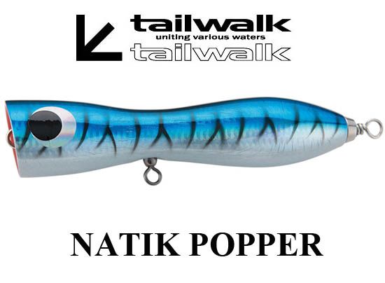 Tailwalk Natik Popper 200