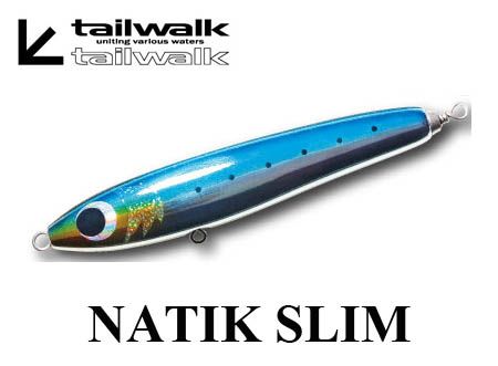 Tailwalk Natik Slim 170